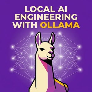 Local AI Engineering with Ollama