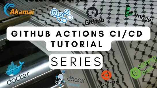 GitHub Actions CI/CD Tutorial Series