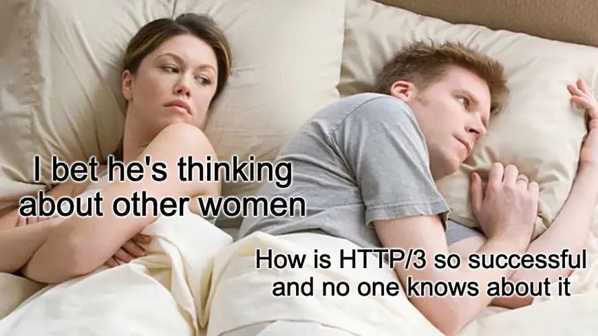 Y'all are sleeping on HTTP/3