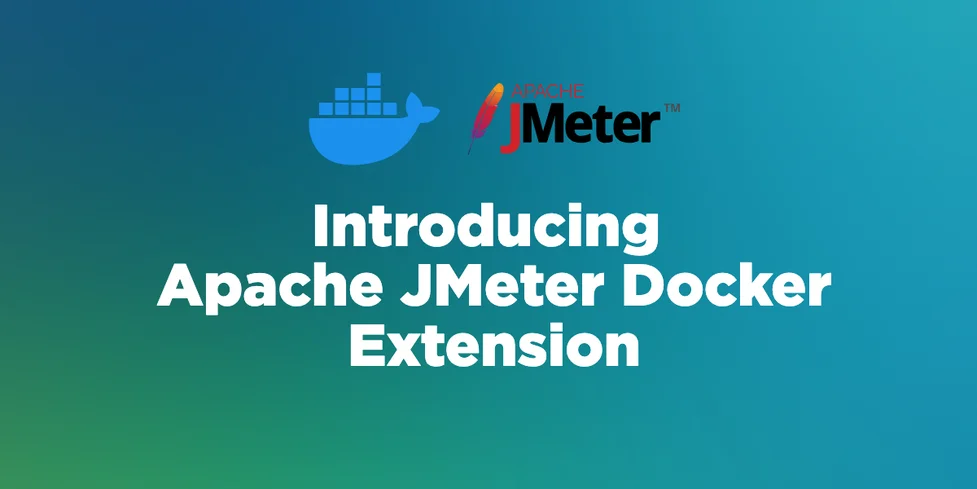 Introducing the Apache JMeter Docker Extension