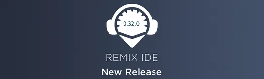 Remix IDE v0.32.0 Release