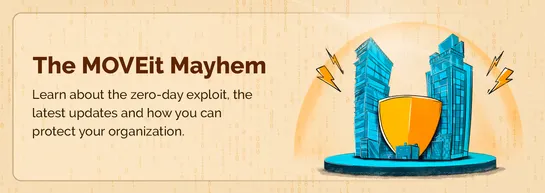 MOVEit zero-day exploit: Ongoing updates and what's next