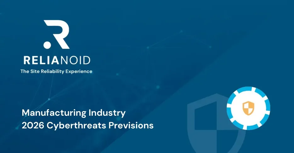 Blog Manufacturing industry cyberthreats previsions 2026 RELIANOID