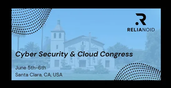 Cyber Security and Cloud Congress Santa Clara RELIANOI