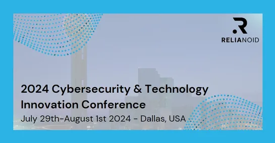 Cybersecurity and Technology Innovation Conference RELIANOID