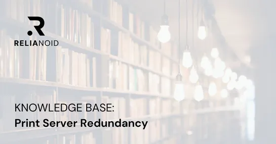 KB Print Server Redundancy RELIANOID