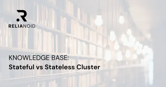 KB Stateful Stateless cluster RELIANOID