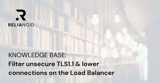 KB unsecure TLS RELIANOID
