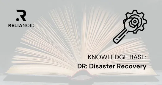 Knowledge base_Disaster Recovery_RELIANOID