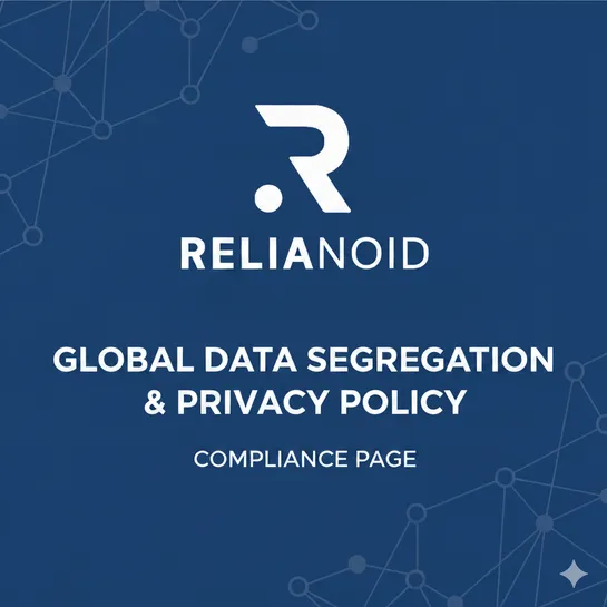 RELIANOID COMPLIANCE GLOBAL DATA SEGREGATION & PRIVACY POLICY