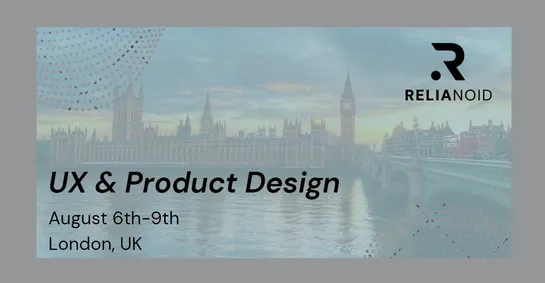 UX_Product design London_RELIANOID