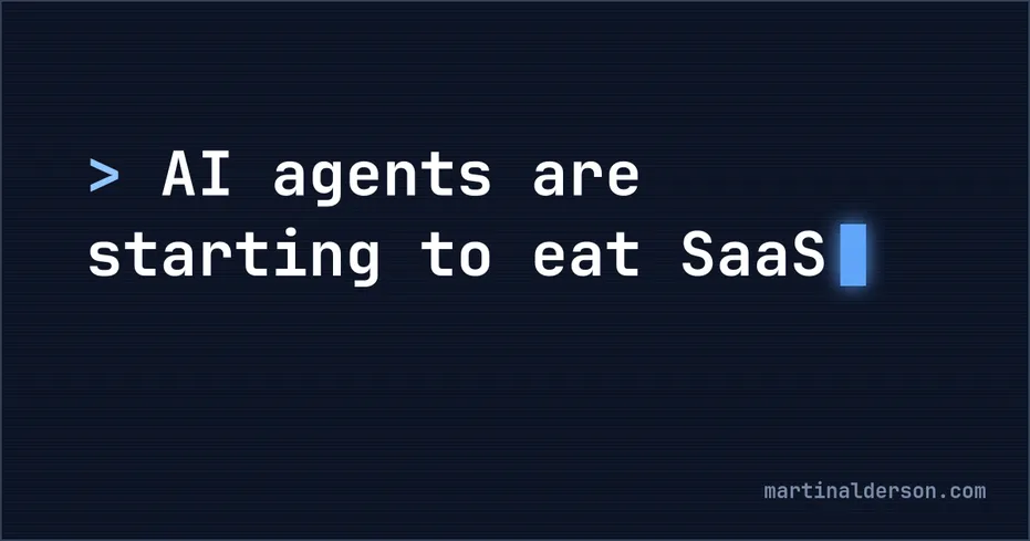 AI agents are starting to eat SaaS