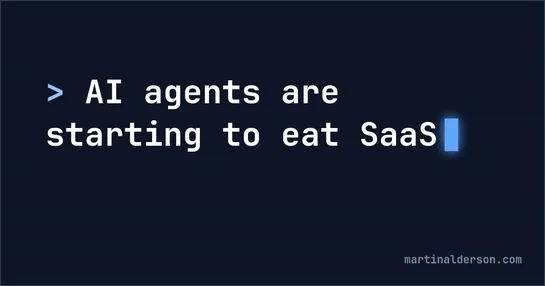 AI agents are starting to eat SaaS
