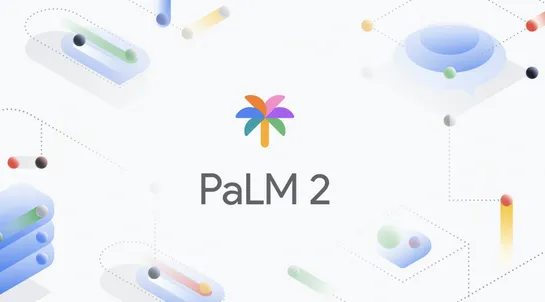 Google launches PaLM 2, its next-gen large language model