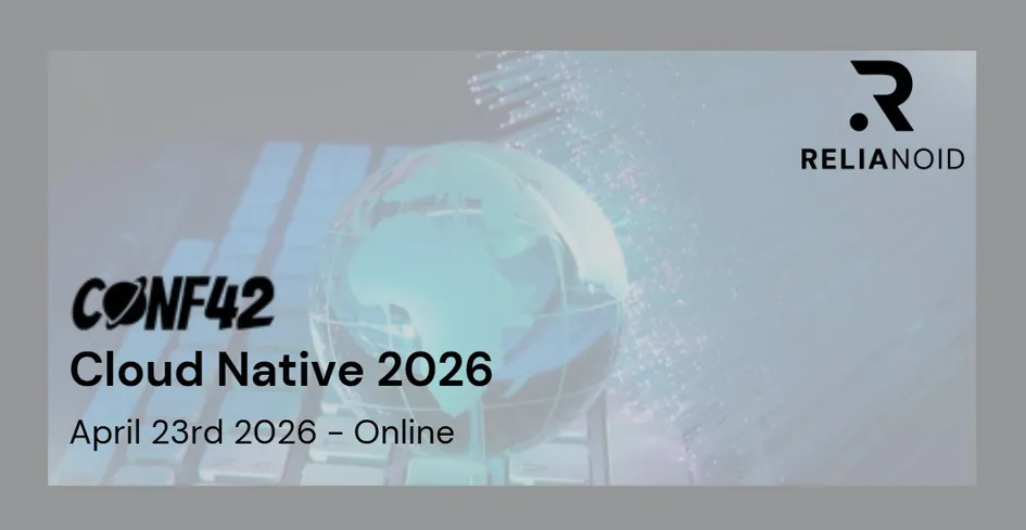 conf42 cloud native 2026 online relianoid