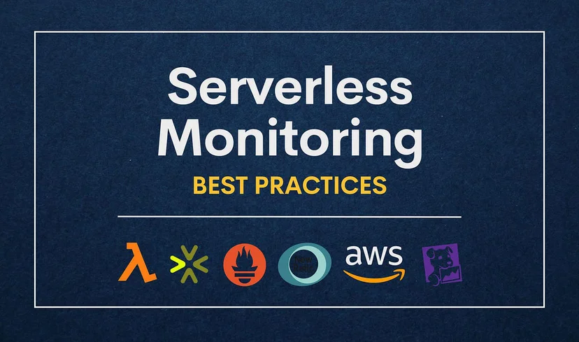 Serverless Monitoring: Best Practices
