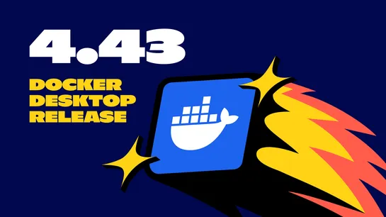 Docker Desktop 4.43: Expanded Model Runner, Reimagined MCP Catalog, MCP Server Submissions, and Smarter Gordon