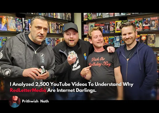 I Analyzed 2,500 YouTube Videos to Understand Why RedLetterMedia Are Internet Darlings