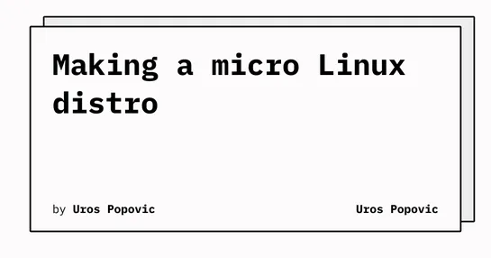 Making a micro Linux distro