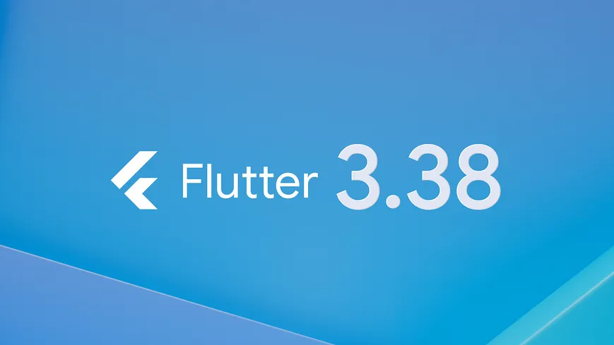 What’s new in Flutter 3.38