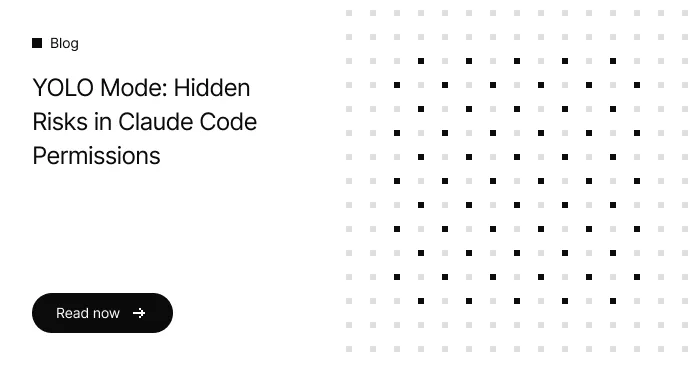 YOLO Mode: Hidden Risks in Claude Code Permissions